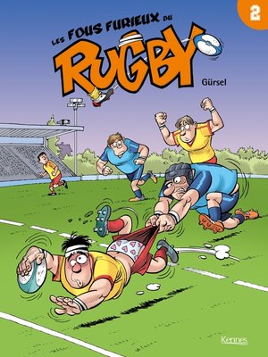 cover image of Les Fous furieux du rugby T02